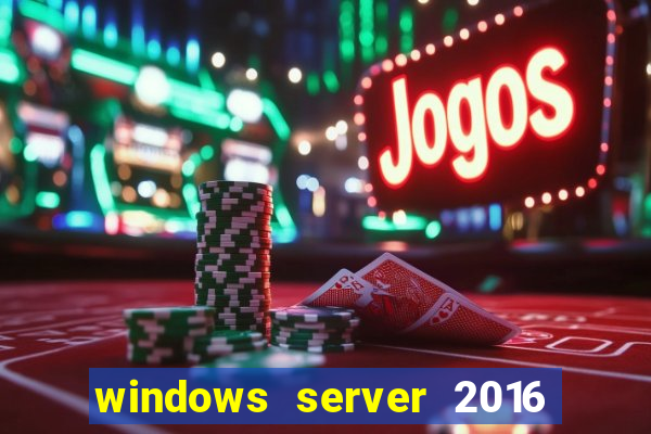 windows server 2016 download iso pt br